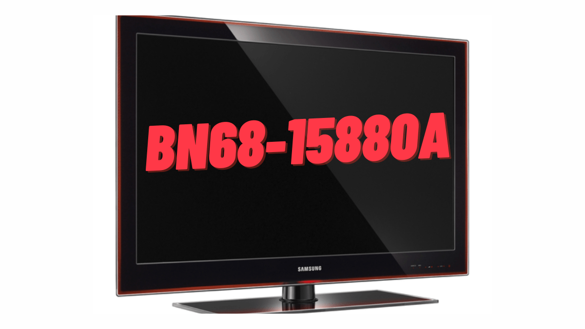 Unlock the Secrets of BN68-15880A best Expert Tips