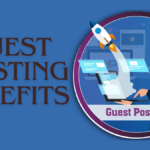 Guest Posting Benefits: Unlocking the Power of Digital Collaboration
