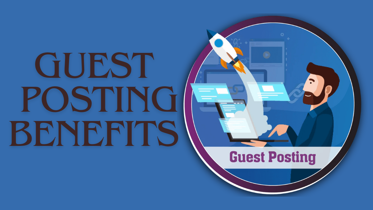 Guest Posting Benefits: Unlocking the Power of Digital Collaboration