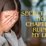Secret story How chapter 13 ruined my life Upside Down