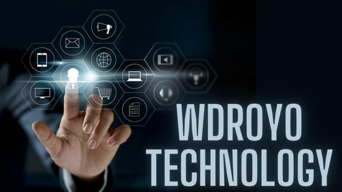 WDROYO Technology Revolutionizing the Best Digital Landscape 2024