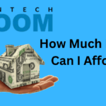 FintechZoom How Much House Can I Afford? Best Guide 2024