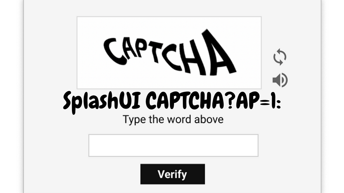 SplashUI CAPTCHA?AP=1: Enhancing Website Security with Advanced Verification