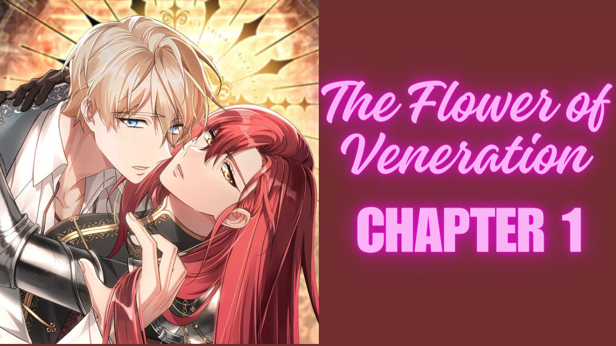 The Flower of Veneration Chapter 1 Unveiling the Best Enigmatic Story