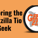 Exploring the Geekzilla Tio Geek Phenomenon best guide 2024