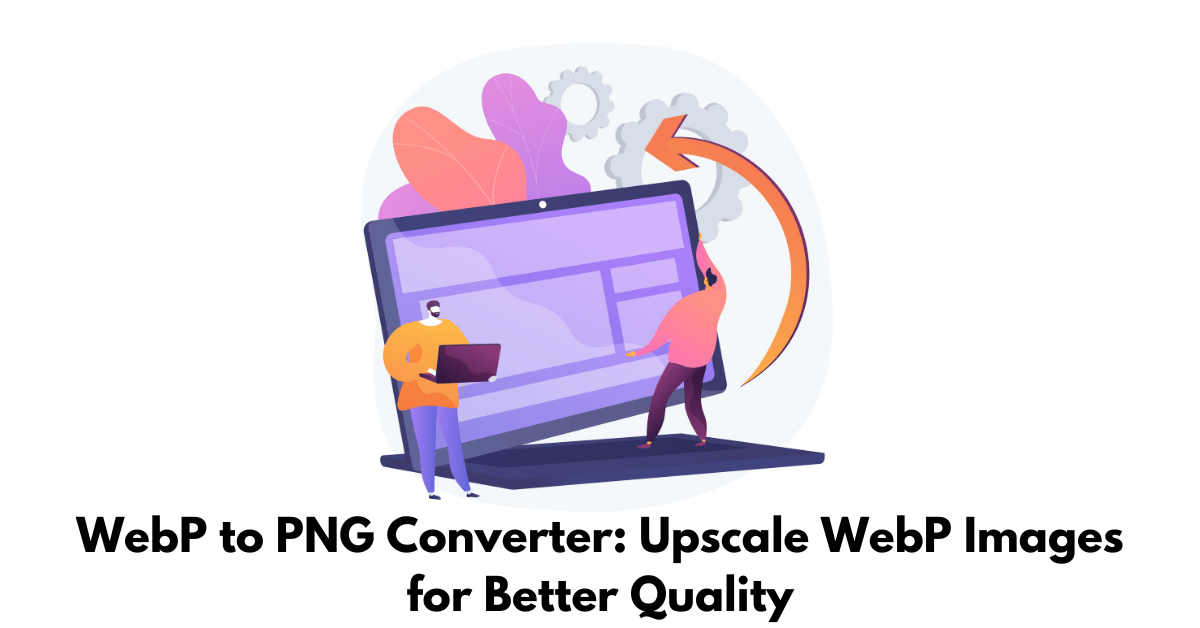 WebP to PNG Converter