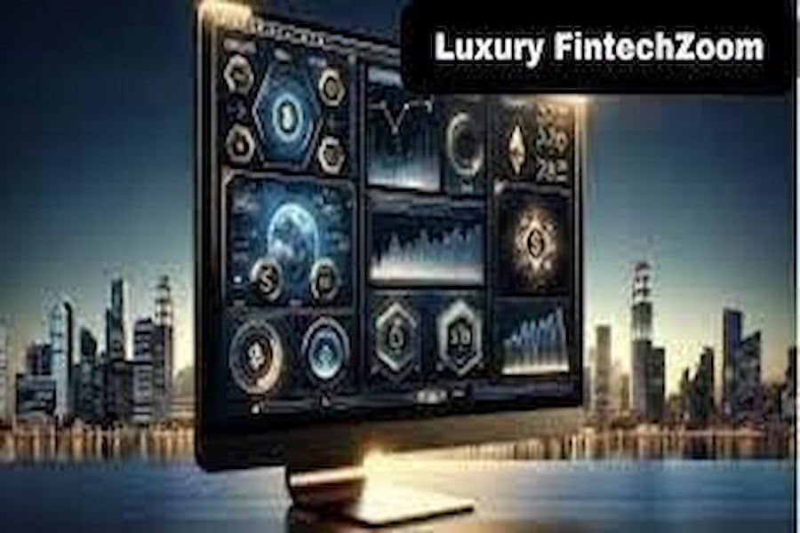 Luxury FintechZoom