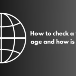 How to check a website's age and how is it useful