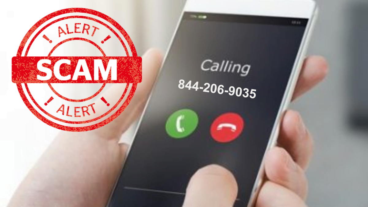 Who called from 844-206-9035 scam alert