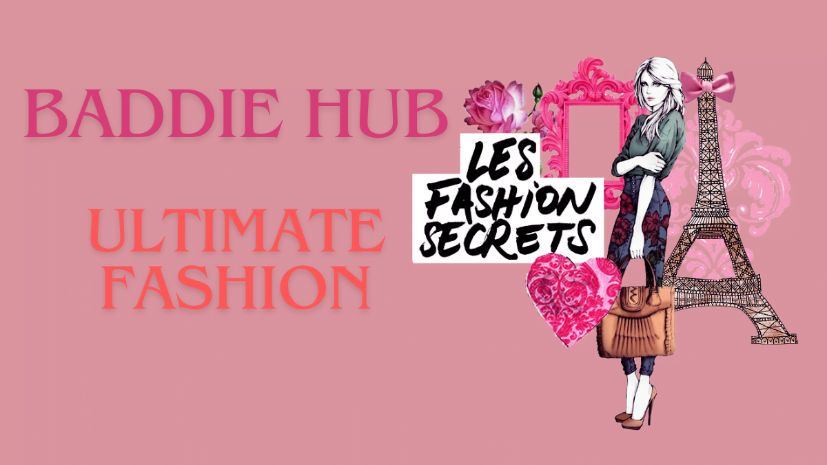 Exploring the Baddie Hub 2024: Best Fashion's Newest Trendsetter Destination