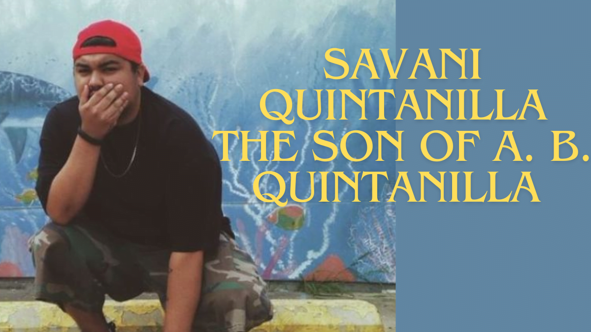 Who is savani quintanilla the son of A. B. Quintanilla best guide 2024