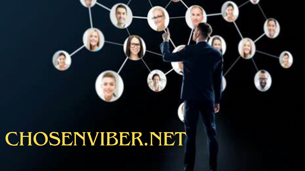 Chosenviber.net: The Best Platform for Connectivity and Communication in 2024