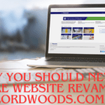 Why you should never ignore website revamping lordwoods.com in 2024