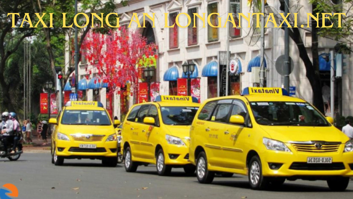 Taxi Long An LonganTaxi.net: Discover the Best Taxi Services in Vietnam 2024