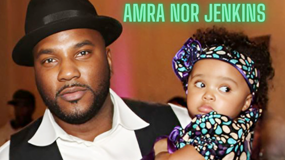 Amra Nor Jenkins: The 3rd Daughter of Young Jeezy Best Guide