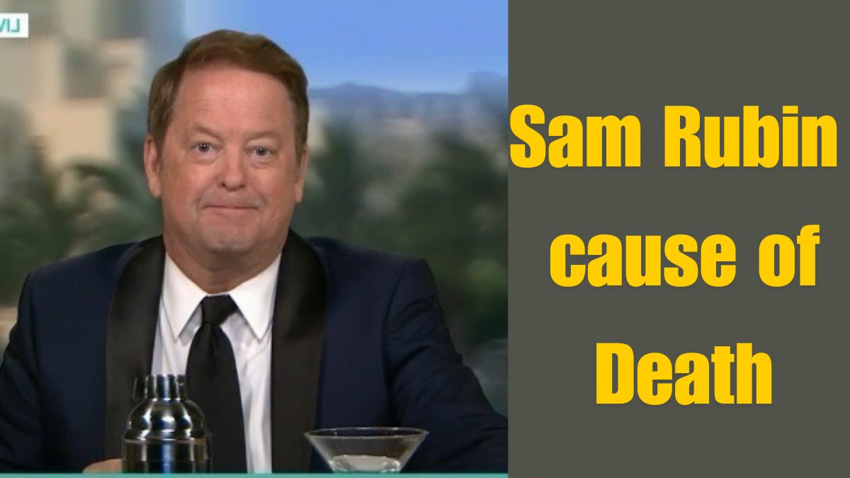 Sam Rubin cause of Death Dies at 64
