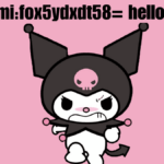 kuromi:fox5ydxdt58= hello kitty a Best character