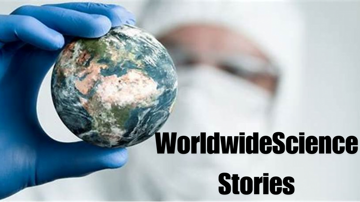 WorldwideScienceStories: The Fascinating World in 2024