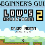 A Beginner's Guide to Lows Adventure 2 Best Online Game