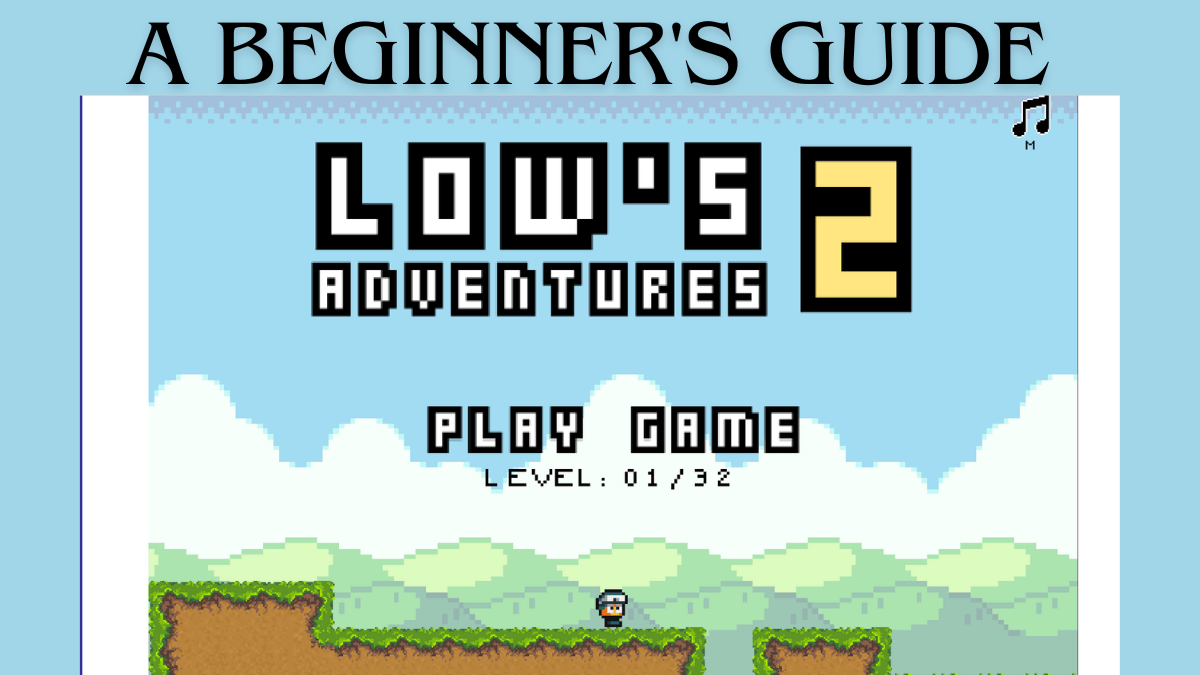 A Beginner's Guide to Lows Adventure 2 Best Online Game