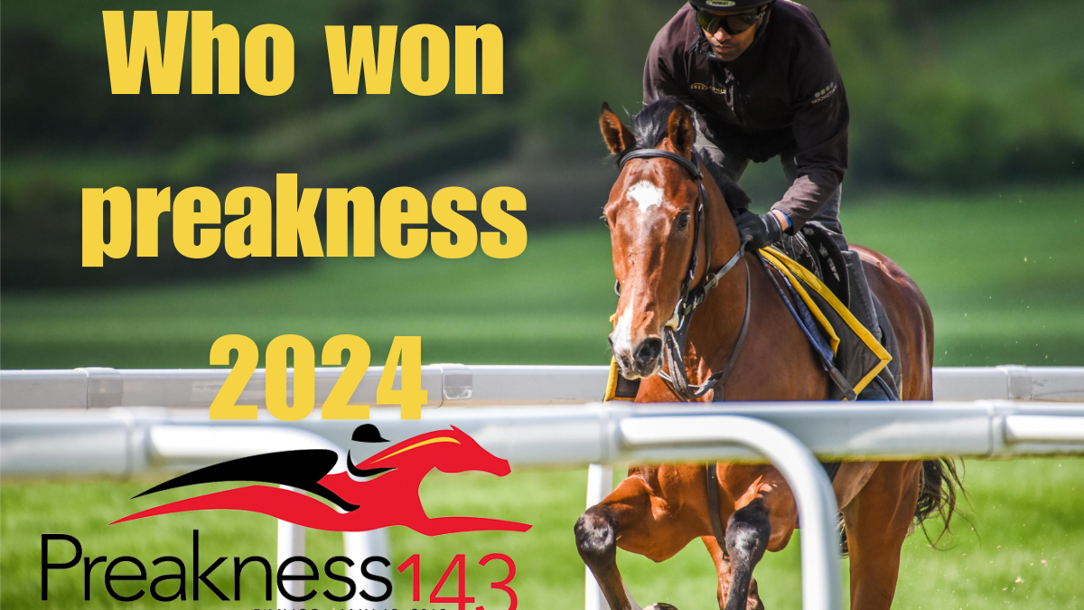 Who won preakness 2024 the Best Event Guide