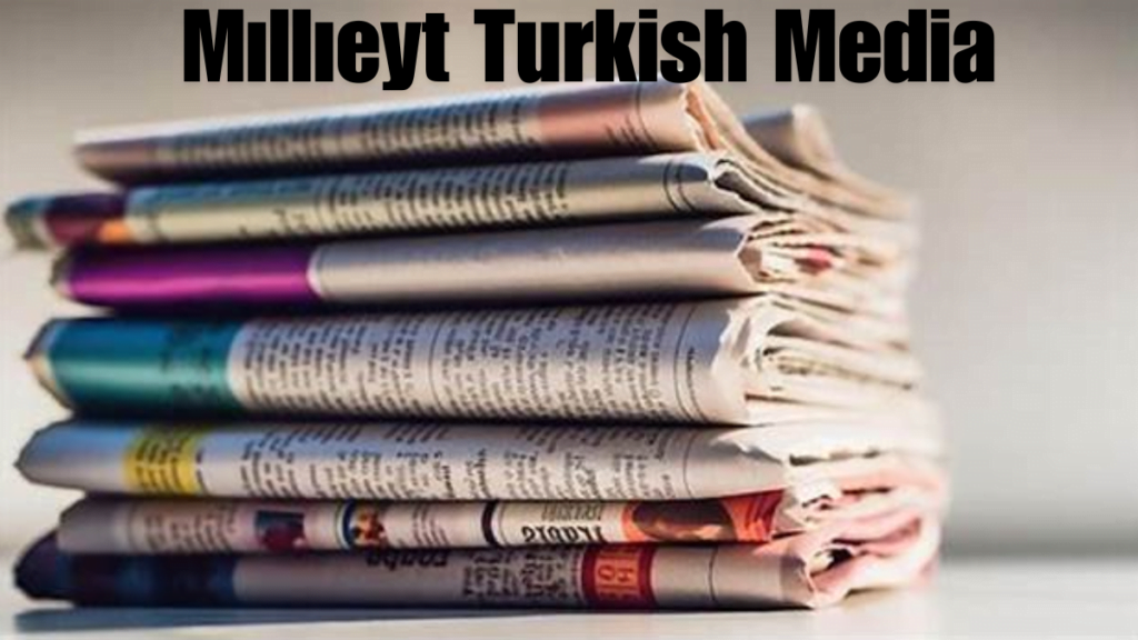 Mıllıeyt in Turkish Media? Mıllıeyt in Turkish Media?