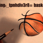 Drawing:_tpnhdiv3r8= basketball the Best guide
