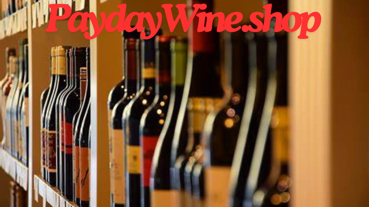 Sip and Save: Unwind with Luxury Wines at PaydayWine.shop in 2024