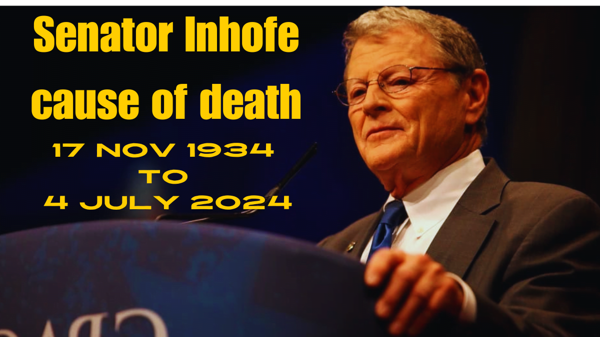 Senator Inhofe cause of death Revealed dies at 89