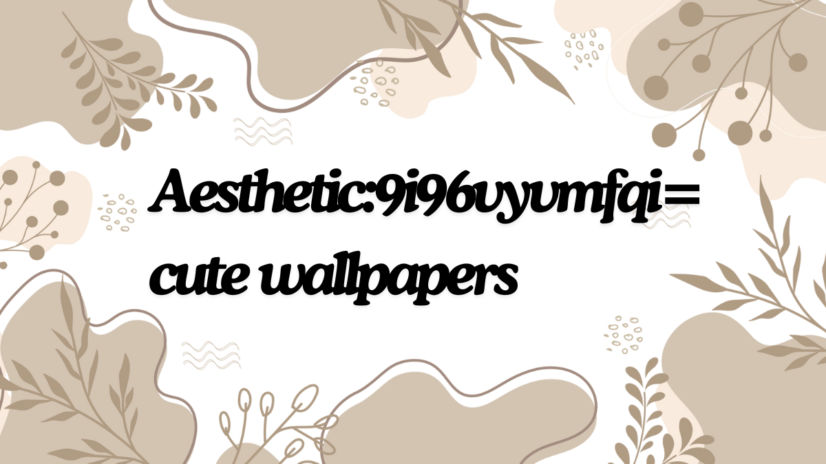 How to find aesthetic:9i96vyvmfqi= cute wallpapers easily