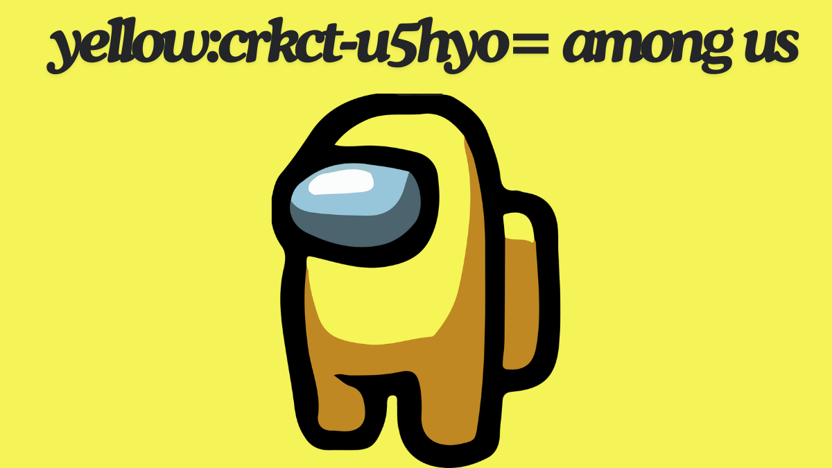 Decoding the Mystery of yellow:crkct-u5hyo= among us Unveiling the Yellow Suspect