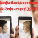 https://tanfacil.net/tecnologia/como-darse-de-baja-en-pof-3594.html : Complete guide to unsubscribe from POF