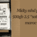 Why the Midty midty sshd pour 500gb 2.5 “sata 3 gb/s maroc is the Best Choice for Moroccan Users