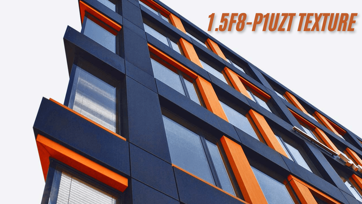 Understanding 1.5f8-p1uzt Texture in Modern Materials ultimate guide
