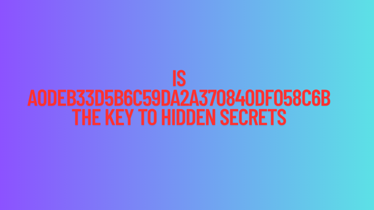 Is a0deb33d5b6c59da2a370840df058c6b the Key to Hidden Secrets?