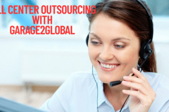 The Ultimate Guide to Call Center Outsourcing with Garage2Global Transform Your Customer Experience